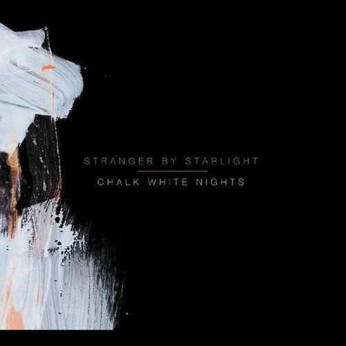 Stranger By Starlight: Chalk White Nights