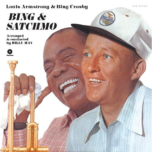 Armstrong, Louis / Crosby, Bing: Bing & Satchmo