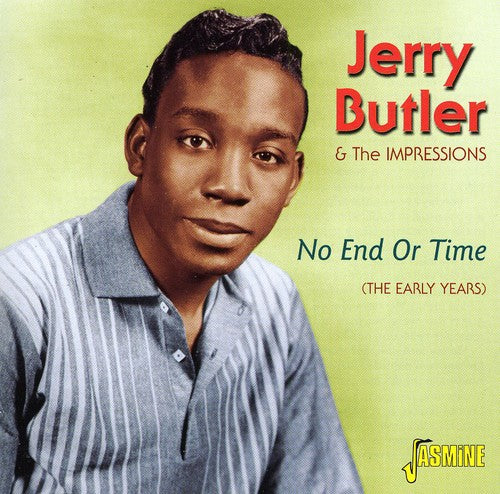 Butler, Jerry: No End or Time