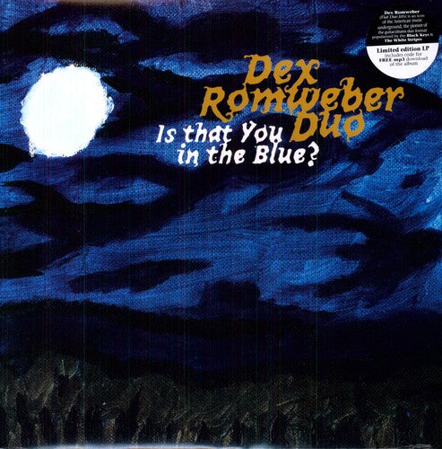 Romweber, Dex Duo: Is That You in the Blue?