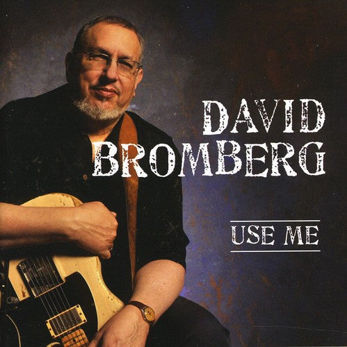 Bromberg, David: Use Me