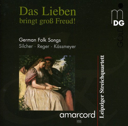 Amarcord / Leipzig String Quartet: German Folk Songs in Romantic Arrangements