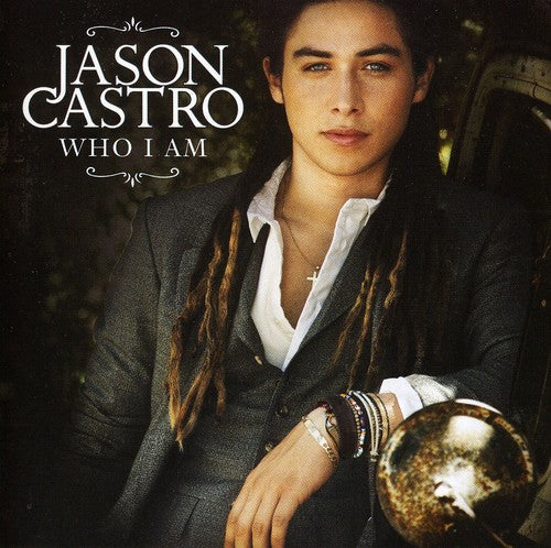 Castro, Jason: Who I Am