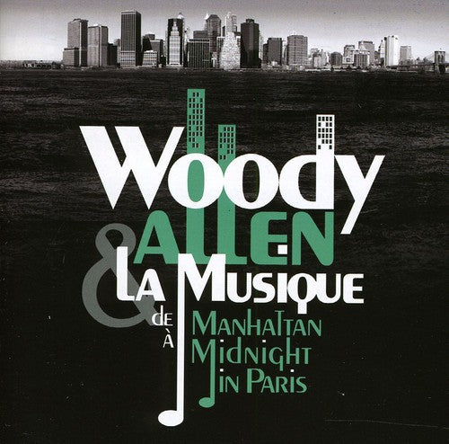Allen, Woody & La Musique: De Manhattan Midnight in Paris