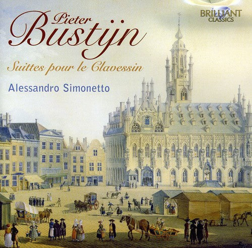 Bustijn / Simonetto: Complete Suites for Harpsichord