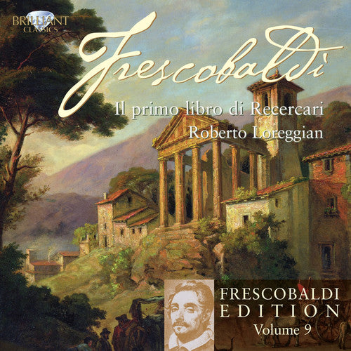 Frescobaldi / Lorregian: II Primo Libro Di Recercari