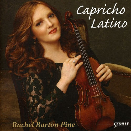 Pine, Rachel Barton: Capricho Latino