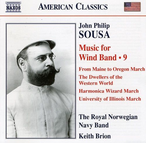 Sousa / Royal Norwegian Navy Band / Brion: Music for Wind Band 9