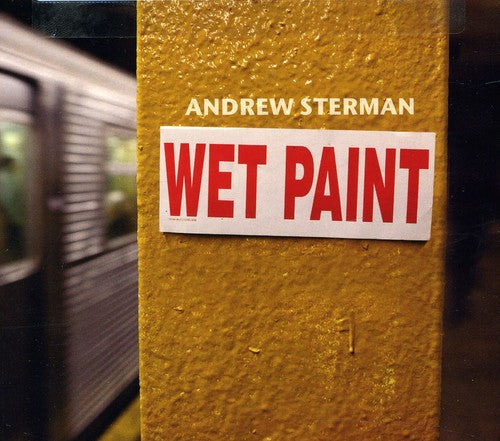 Sterman, Andrew: Wet Paint