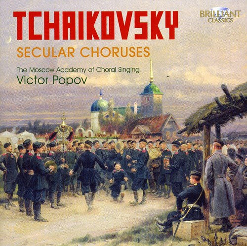 Tchaikovsky / Popov / Chorus of Academy Choral Art: Secular Choruses