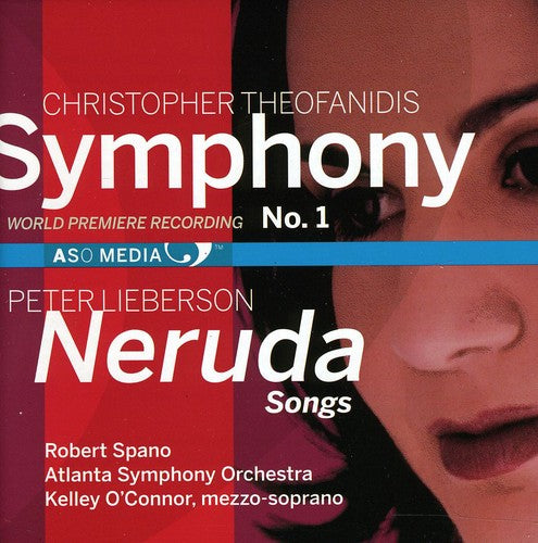 Lieberson / Theofanidis / Oconnor / Aso / Spano: Neruda Songs / Symphony 1