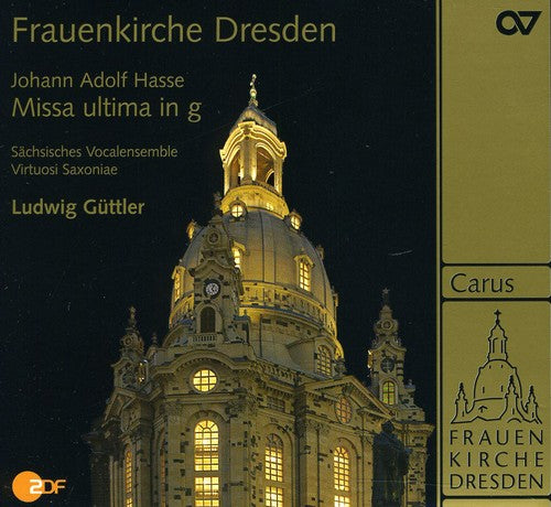 Hasse / Staude / Wilke / Sve / Saxoniae / Guttler: Missa Ultima in G