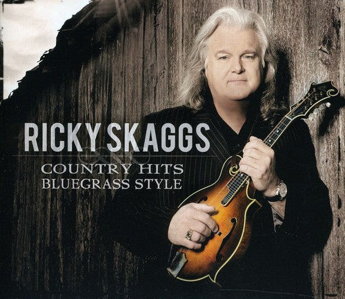 Skaggs, Ricky: Country Hits: Bluegrass Style