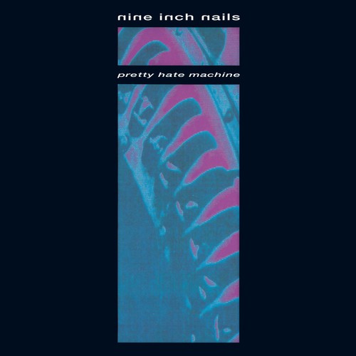 Nine Inch Nails: Pretty Hate Machine