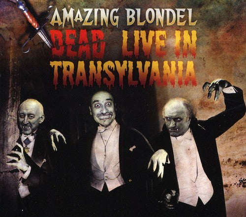 Amazing Blondel: Dead / Live in Transylvania