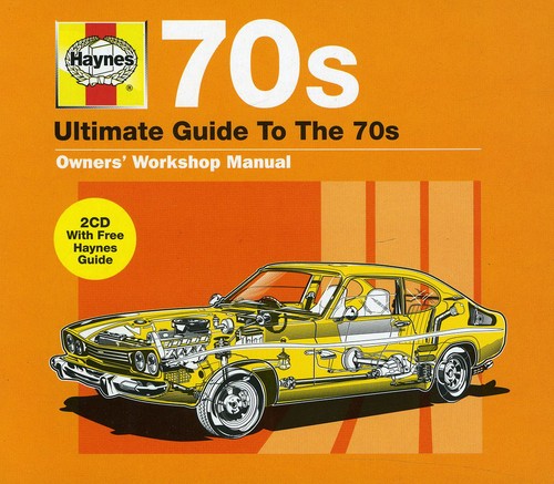 Haynes: Ultimate Guide to the 70's / Various: Haynes: Ultimate Guide to the 70's / Various