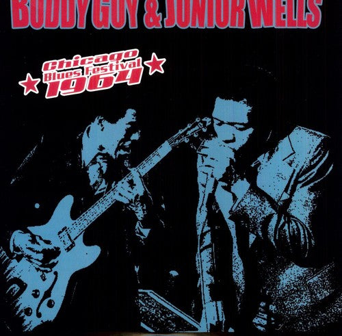 Guy, Buddy / Wells, Junior: Chicago Blues Festival 1964