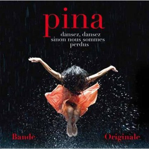 Wenders, Wim: Pina (Score) (Original Soundtrack)