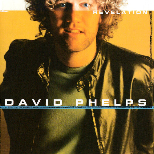 Phelps, David: Revelation