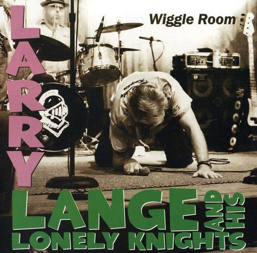 Lange, Larry & His Lonely Knights: Wiggle Room