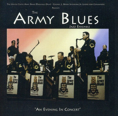 Us Army Blues Jazz Ensemble: An Evening in Concert