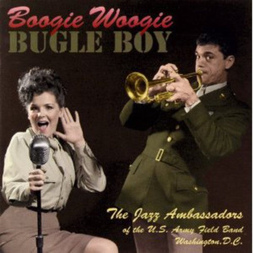 Us Army Filed Band Jazz Ambassadors: Boogie Woogie Bugle Boy