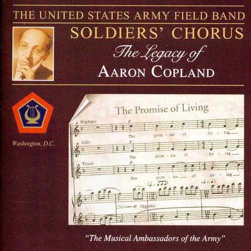 Us Army Field Band Soldiers Chorus: Legacy of Aaron Copland
