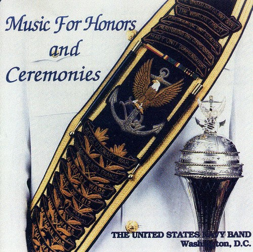 Us Navy Band: Music for Honors and Ceremonies