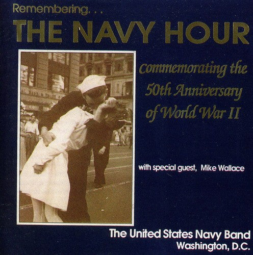 Us Navy Band: Remembering the Navy Hour