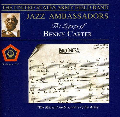 Us Army Field Band Jazz Ambassadors: Legacy of Benny Carter