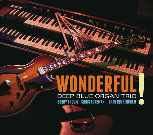 Deep Blue Organ Trio: Wonderful