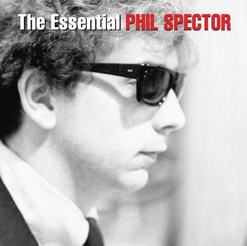 Spector, Phil: The Essential Phil Spector