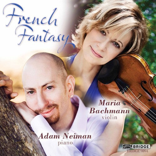 Debussy / Franck / Bachmann / Neiman: French Fantasy