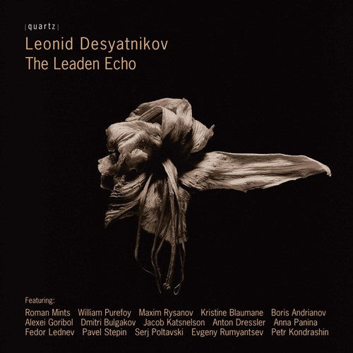 Desyatnikov / Mints / Rysanov / Purefoy / Lednev: Leaden Echo