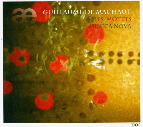 Machaut / Musica Nova: Motets