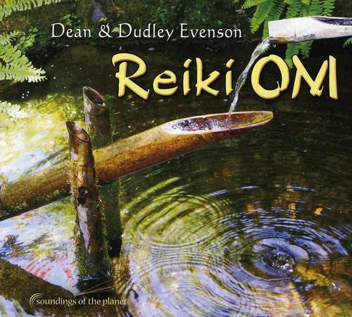 Evenson, Dean / Evenson, Dudley: Reiki Om