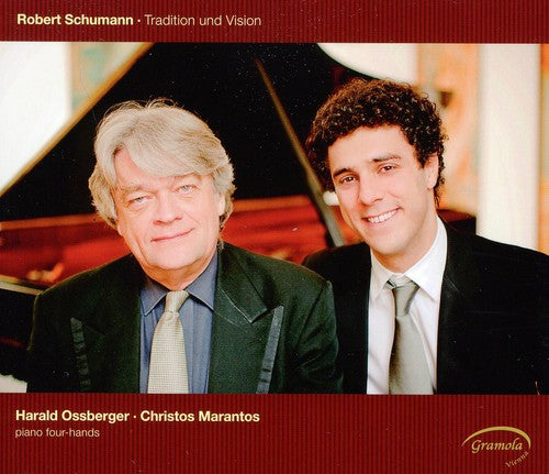 Schumann / Ossberger / Marantos: Tradition & Vision: Works for Four-Handed Piano