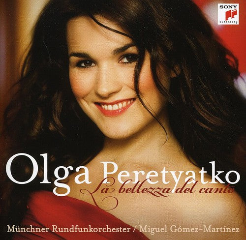 Peretyatko, Olga: La Bellezza Del Canto