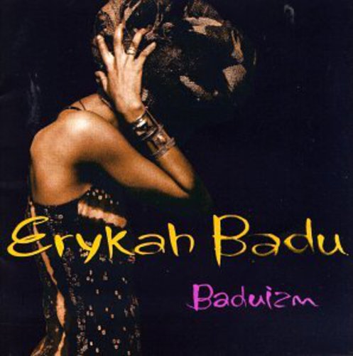 Badu, Erykah: Baduizm