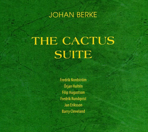 Berke, Johan: Cactus Suite