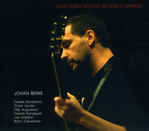 Berke, Johan: Eastern Scene in Grey Minor