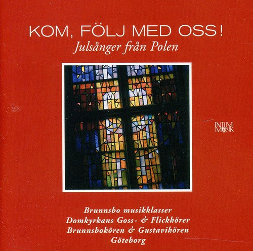 Kom Folj Med Oss: Julsanger Fran Polen / Various: Kom Folj Med Oss: Julsanger Fran Polen / Various