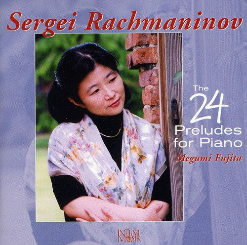 Fujita, Megumi / Rachmaninoff: 24 Preludes for Piano