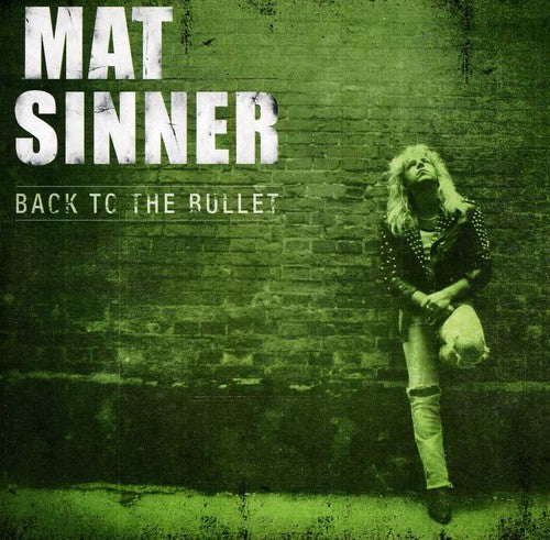 Sinner, Mat: Back To The Bullet