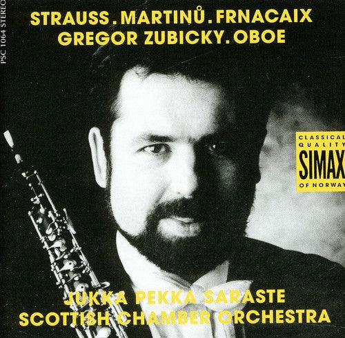 Strauss / Martinu / Zubicky / Saraste / Sco: Oboe Concertos / Lhorloge de Flore