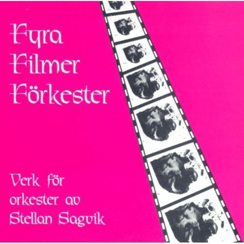 Sagvik / Eichenholz / Filarmonica De Cluj: Fyra Filmer Forkester: Orchestral Music