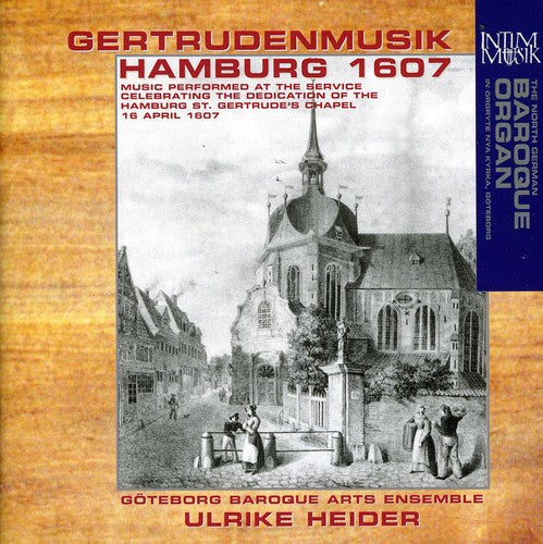Gertrudenmusik Hamburg 1607 / Various: Gertrudenmusik Hamburg 1607 / Various