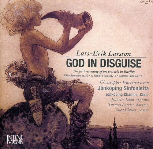 Larsson / Kohn / Lander / Wollter / Warren-Green: God in Disguise / Winter's Tale / Pastoral Suite