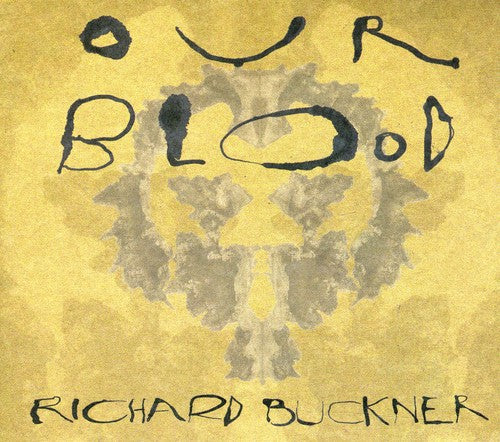 Buckner, Richard: Our Blood