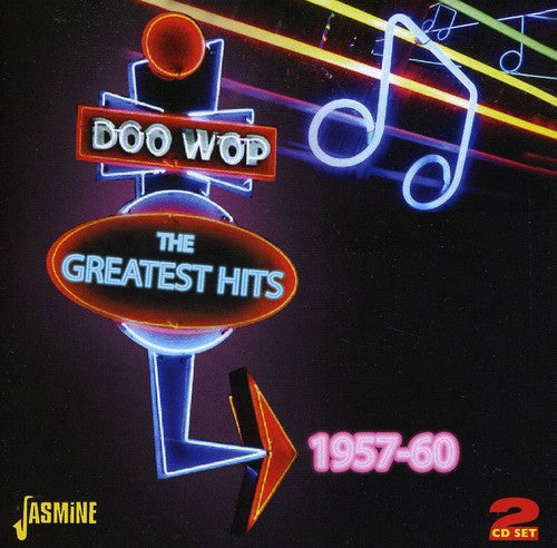 Doo Wop Greatest Hits: 1957-60 / Various: Doo Wop: The Greatest Hits: 1957-60